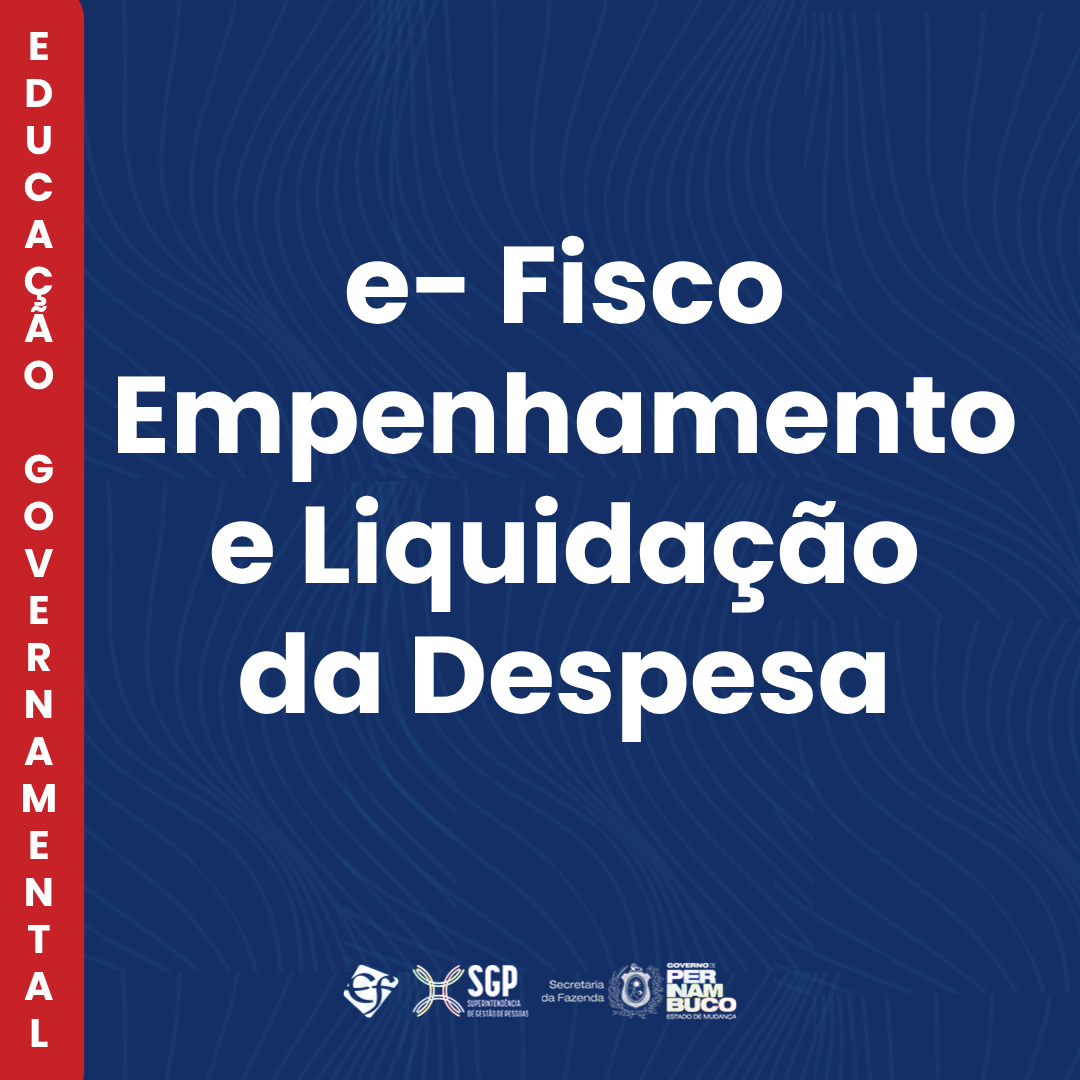 e- Fisco – Empenhamento e Liquidação da Despesa