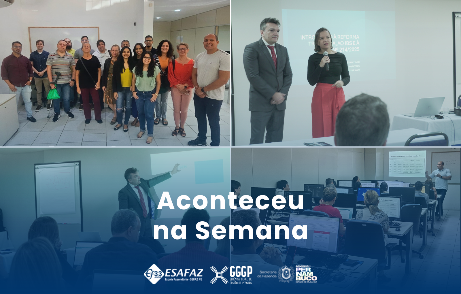 Resumo da semana de 28 de Julho a 01 de Agosto na Escola Fazendária